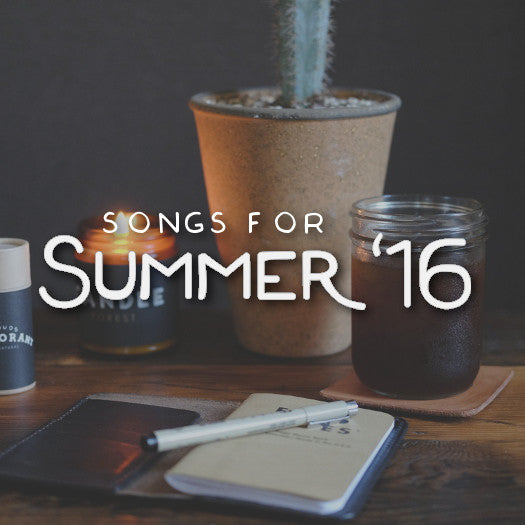 Playlist - Songs for Summer '16
