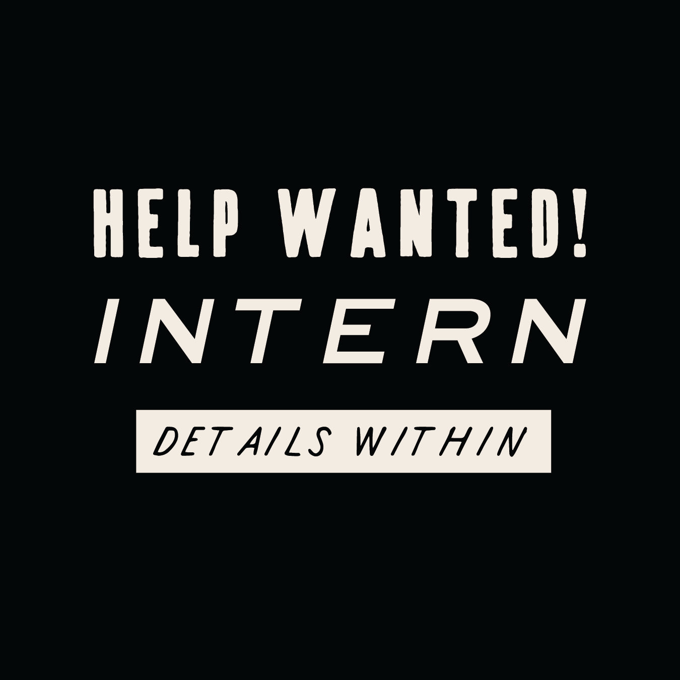 Help Wanted: Intern!